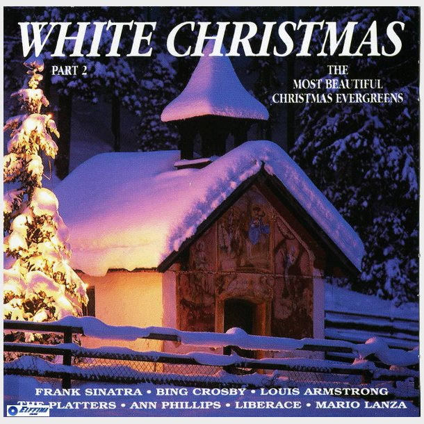 White Christmas - The Most Beautiful Christmas Evergreens (1995) Part 2