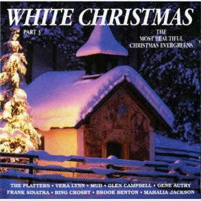 White Christmas - The Most Beautiful Christmas Evergreens (1995) Part 3