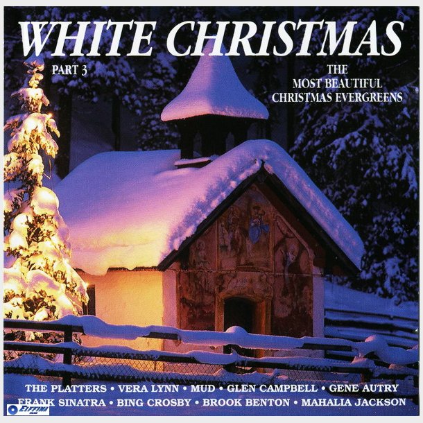 White Christmas - The Most Beautiful Christmas Evergreens (1995) Part 3