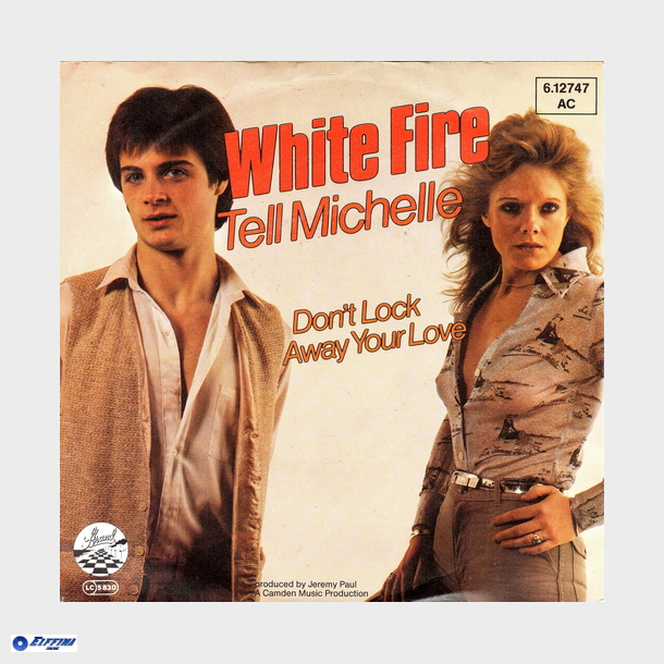 White Fire - Tell Michelle (1980)