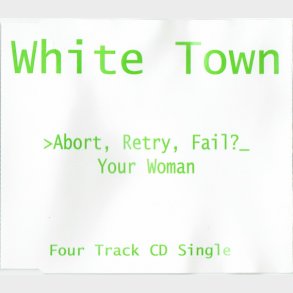 White Town - Abort, Retry, Fail (1997)