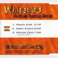 Whitebird ft. Veronica Brown - Words That You Say (1998)