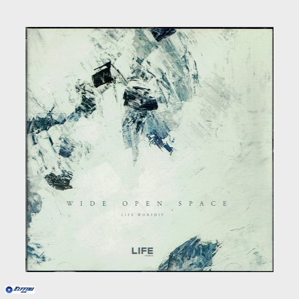 Wide Open Space Life Worship (2005)