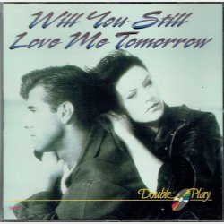 Will You Still Love Me Tomorrow