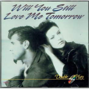 Will You Still Love Me Tomorrow