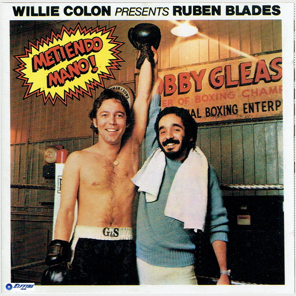 Willie Colon Presents Ruben Blades - Metiendo Mano (1992)