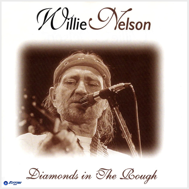 Willie Nelson - Diamonds In The Rough (2000)