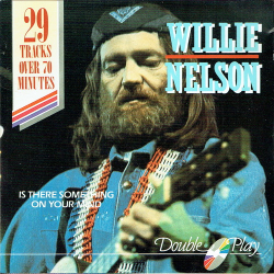 Willie Nelson - Is There Something On Your Mind