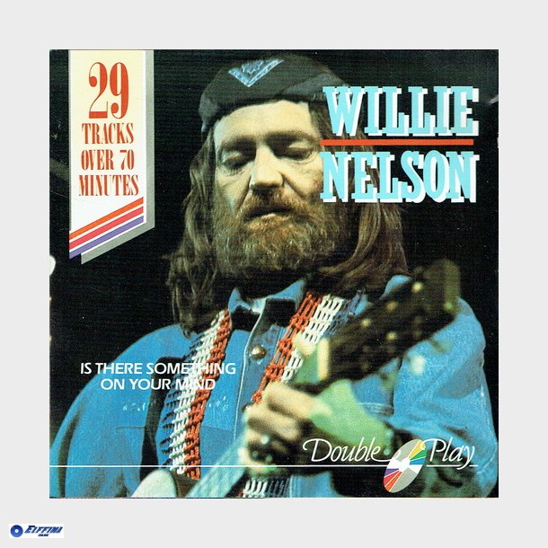 Willie Nelson - Is There Something On Your Mind