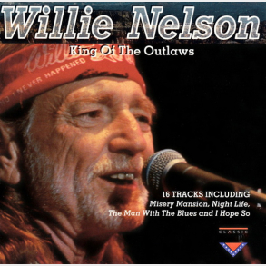 Willie Nelson - King Of The Outlaws (1993)