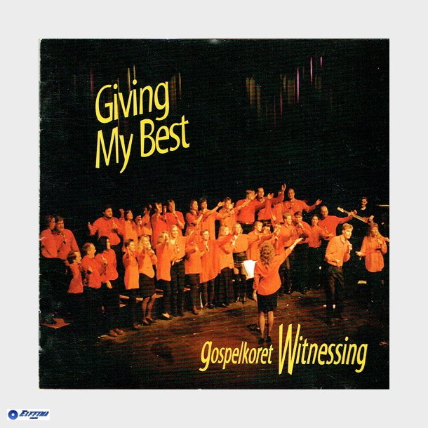 Witnessing - Givign My Best