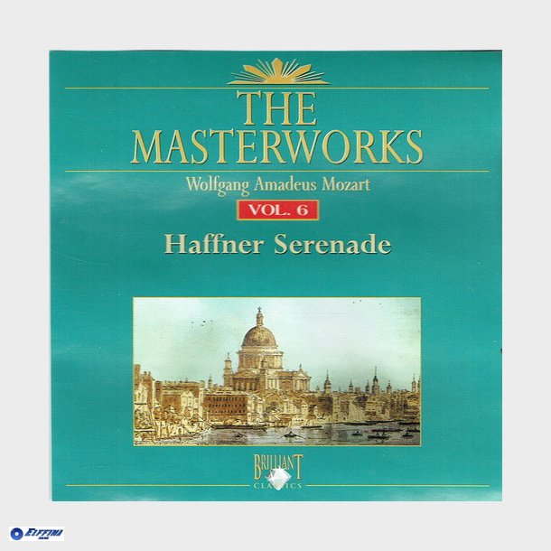 Wolfgang Amadeus Mozart The Masterworks Vol 06 (1992) Haffner Serenade