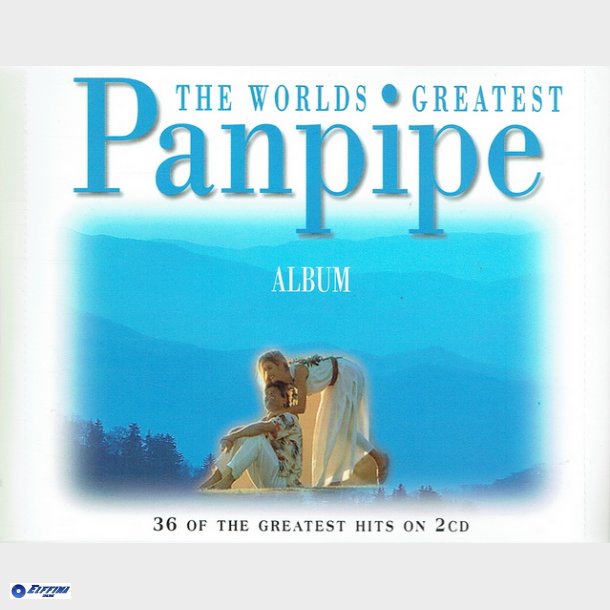 Worlds Greatest Panpipe Album (Fat)