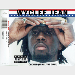 Wycelf Jean - Cheated (To All The Girls) (1998)