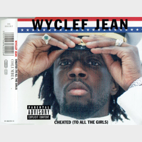 Wycelf Jean - Cheated (To All The Girls) (1998)