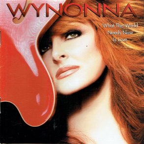 Wynonna Judd - What The World Needs Now Is Love (2003) (USA)