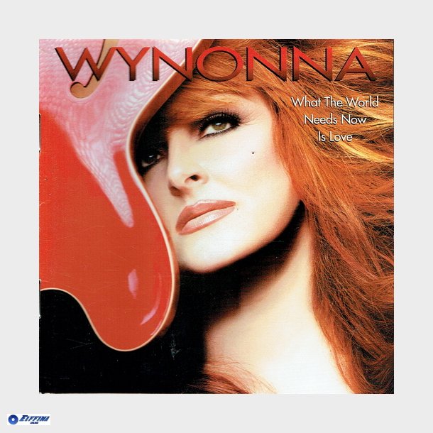 Wynonna Judd - What The World Needs Now Is Love (2003) (USA)