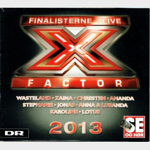 X-Factor 2013 Finalisterne Live (Se&Hr)