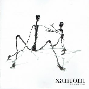 Xantom - First Among Equals (2005)