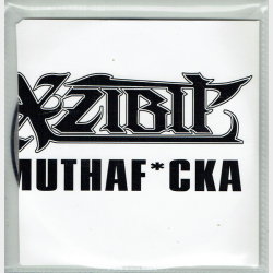 Xzibit - Muthaf Cka (2004)