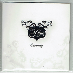 Y-Not - Eternity (2005) (Promo)