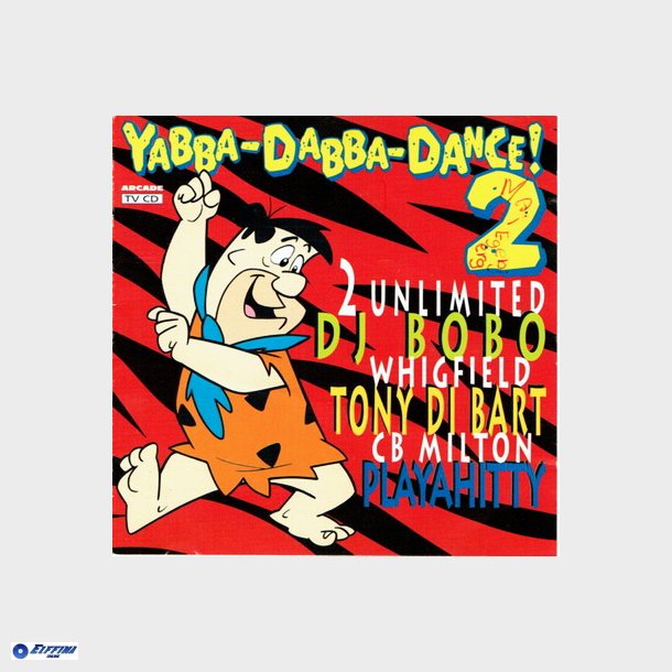 Yabba-Dabba-Dance! 02 (1994)