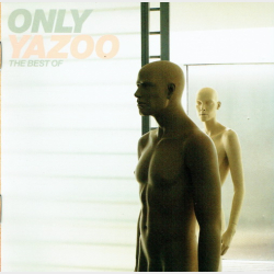 Yazoo - The Best Of Yazoo (1999)