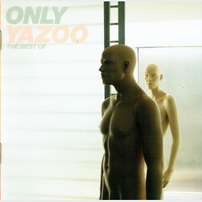 Yazoo - The Best Of Yazoo (1999)