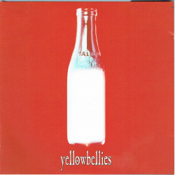 Yellowbellies - Milkman (Promo) (Jewel)
