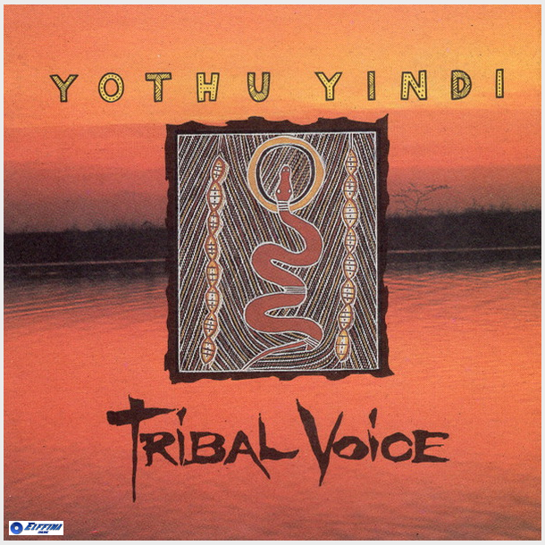 Yothu Yindi - Tribal Voice (1992)