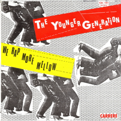 Younger Generation - We Rap More Mellow (1980)