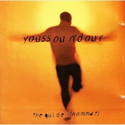Youssou N'dour - The Guide (Wommat) (1994)