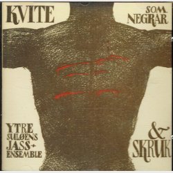 Ytre Sulens Jass Ensemble - Kvite Som Negrar (1987)