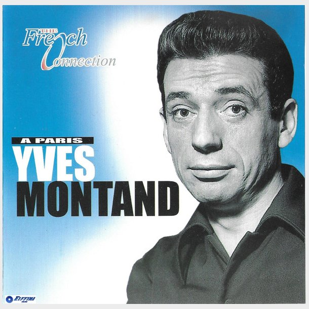 Yves Montand - A Paris (2004) - NY