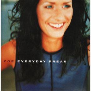 ZOE - Everyday Freak (1999)