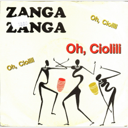 Zanga Zanga - Oh Ciolili (1988)