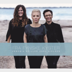 Zenobia - Fra Fynske Kyster Zenobia Spiller Carl Nielsen (2013) (Digi)