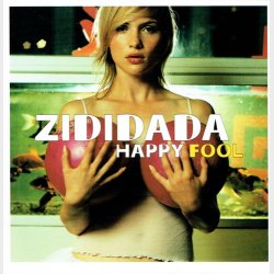 Zididada - Happy Fool (2002)