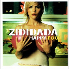 Zididada - Happy Fool (2002) - NY