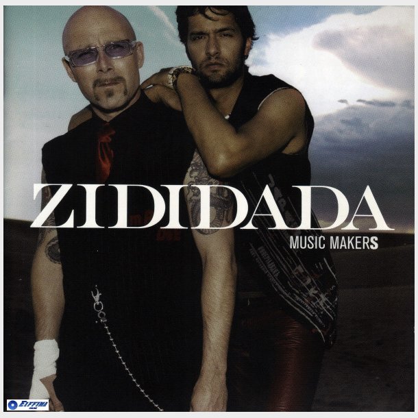 Zididada - Music Makers (2005)