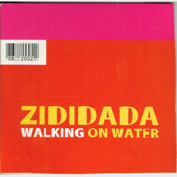 Zididada - Walking On Water (2002) (Promo)