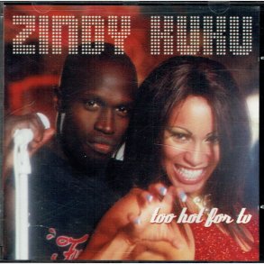 Zindy Kuku - Too Hot For You (2002)