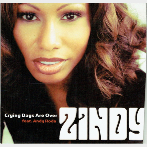 Zindy ft. Andy Roda - Crying Days Are Over (2004) (Promo)