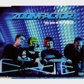 Zoomfactor - (You Make Me Feel) Wanted! (1998)